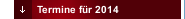 Termine für 2014
